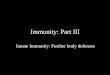Immunity part iii other innate processes