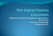 The digital classroom plaything or catalyst for pedagogical improvement