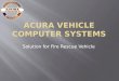 Acura Embedded Systems- Acura product for Fire Rescue Vehicles