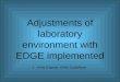 Adjustments of laboratory environment with EDGE implemented