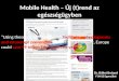 Mobile Health - New trend in healthcare - Botond Bálint Dr