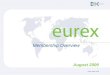 Eurex Membership Overview 13 Aug09