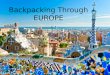Backpacking through Europe