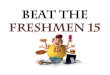 Surviving College: Beat the Freshman 15