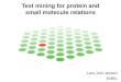 Text mining for protein and small molecule relations