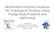 Multicriteria Decision Analysis for Topological Routing Using 