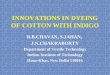 Innovations in dyeing of cotton with indigo