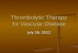Moore Chapter: Thrombolysis