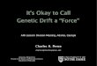 It’s Okay to Call Genetic Drift a ‘Force’
