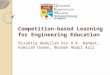 Competition based learning for engineering education