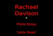 Rachael davison little dead