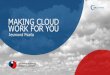 Making Cloud Work for you