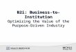 B2i optimizing the value of the purpose driven industry sm1