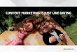Content Marketing is just like dating (by Phan Dang Tra My)