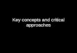 Key concepts and critical approaches