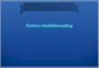 Python multithreading session 9 - shanmugam