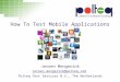 How To Test Mobile Applications' by Jeroen Mengerink