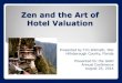 Zen and the Art of Hotel Valuation