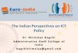 The Indian Perspectives on ICT Policy