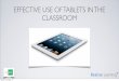 Effective us of tablets in the classroom