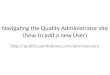 Navigating the quality administrator site