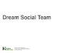 Dream social team