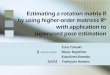 SPPRA2010 Estimating a Rotation Matrix R by using higher-order Matrices R^n with Application to Supervised Pose Estimation