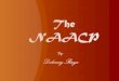 The NAACP : Yesterday and Today
