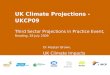 UK Climate Projections - UKCP09