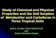 Study of Chemical and Physical Properties and the Soil Sorption of  Metolachlor and Carbofuran in Three Tropical Soils