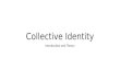 Collective Identity Introduction and Theory