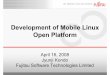 Development of Mobile Linux Open Platform Development of 