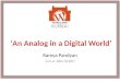 An Analog in a Digital World