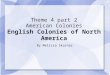 Theme 4 pt 2   the english in north america