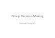 Hannah Renglich - Group Decision Making