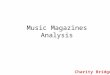 Analysis of 3 music magazine covers