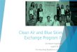 Clean Air and Blue Skies Exchange Program Phase IV Exit Report