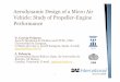 Aerodynamic Design of a Micro Air Vehicle: Study of Propeller-Engine Performance SAE2011 01-2626