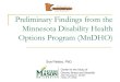Preliminary Findings from the Minnesota Disability Health Options Program (MnDHO)