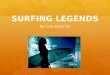 Surfing legends final