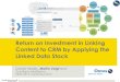Return on Investment in Linking Content to CRM by Applying the Linked Data Stack