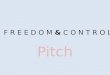 Freedom and Control PITCH