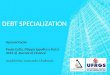 Presentation Debt Specialization