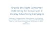 Fingind the right consumer - optimizing for conversion in display advertising campagns