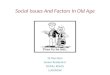 Social factors affecting old age