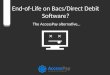 End-of-Life on Bacs/Direct Debit Software? The AccessPay Solution