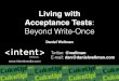 Living with Acceptance Tests: Beyond Write-Once