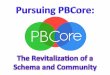 Pursuing PBCore: The Revitalization of a Schema and Community (AMIA 2014)