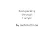 Breaking into travel: Backpacking through Europe - Josh