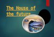 The house of the future-2